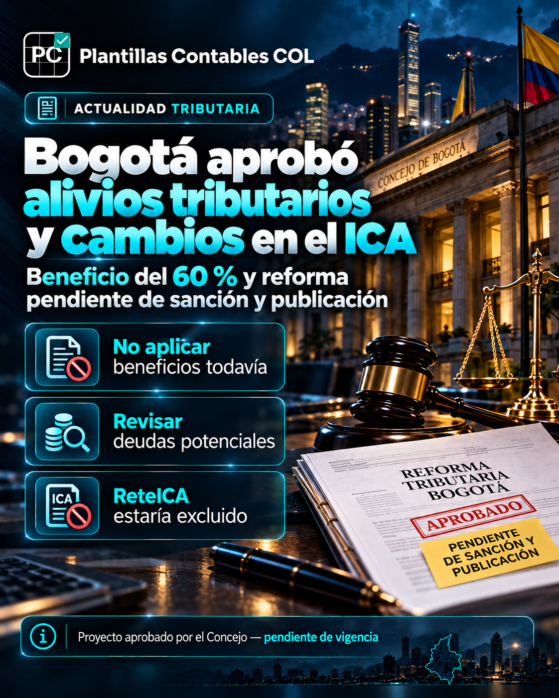 Bogotá aprobó alivios tributarios y cambios en el ICA: beneficio del 60 % pendiente de sanción y publicación