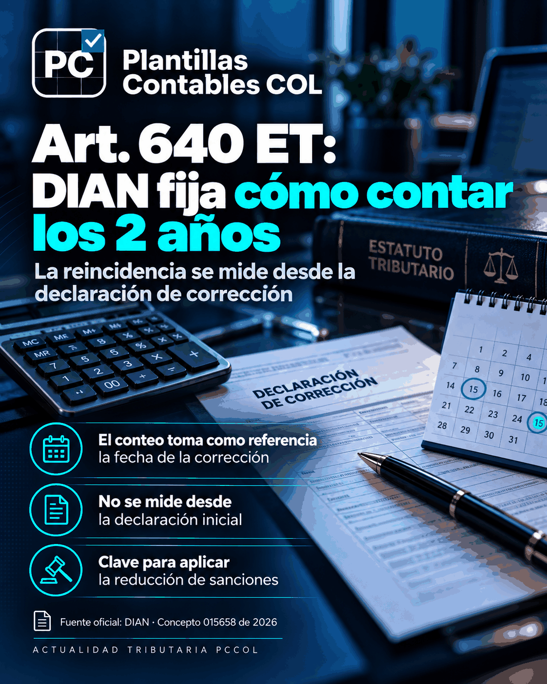 Artículo 640 E.T.: DIAN fija desde cuándo contar los 2 años para la reincidencia