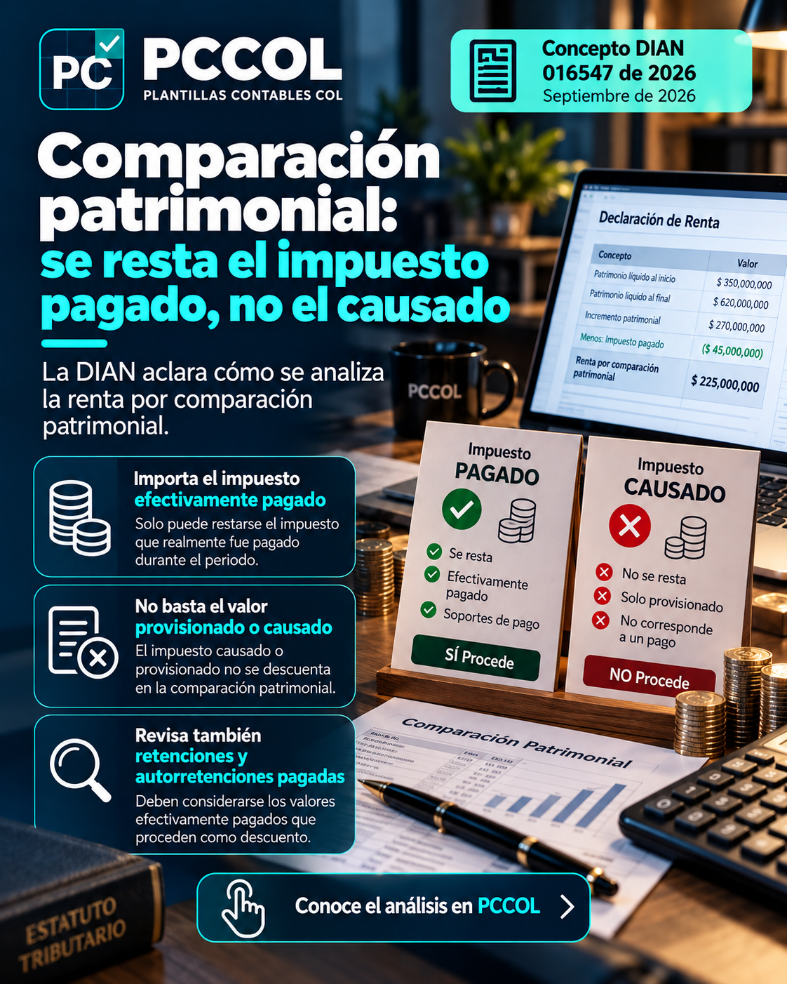 Comparación patrimonial: se resta el impuesto pagado, no el causado