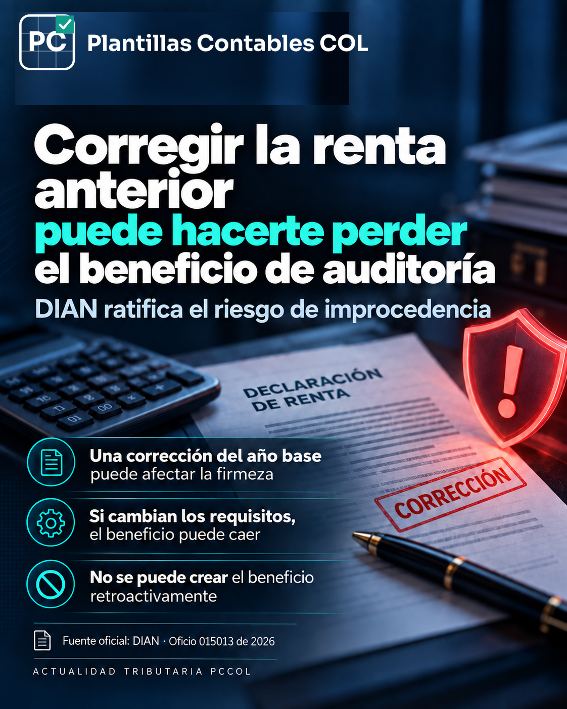 Corregir la renta anterior puede hacerte perder el beneficio de auditoría