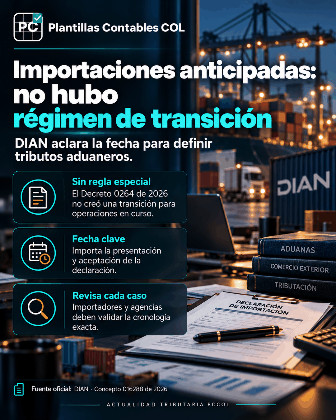 Importaciones anticipadas: no hubo régimen de transición para el Decreto 0264 de 2026