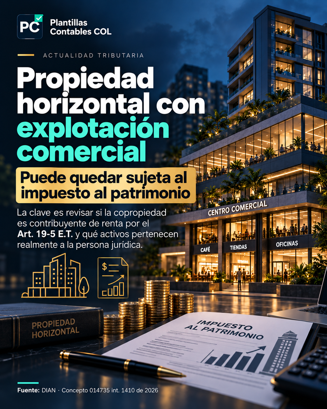 Propiedad horizontal con explotación comercial puede quedar sujeta al impuesto al patrimonio