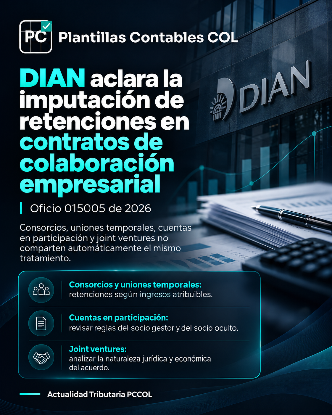 DIAN aclara cómo deben imputarse las retenciones en contratos de colaboración empresarial