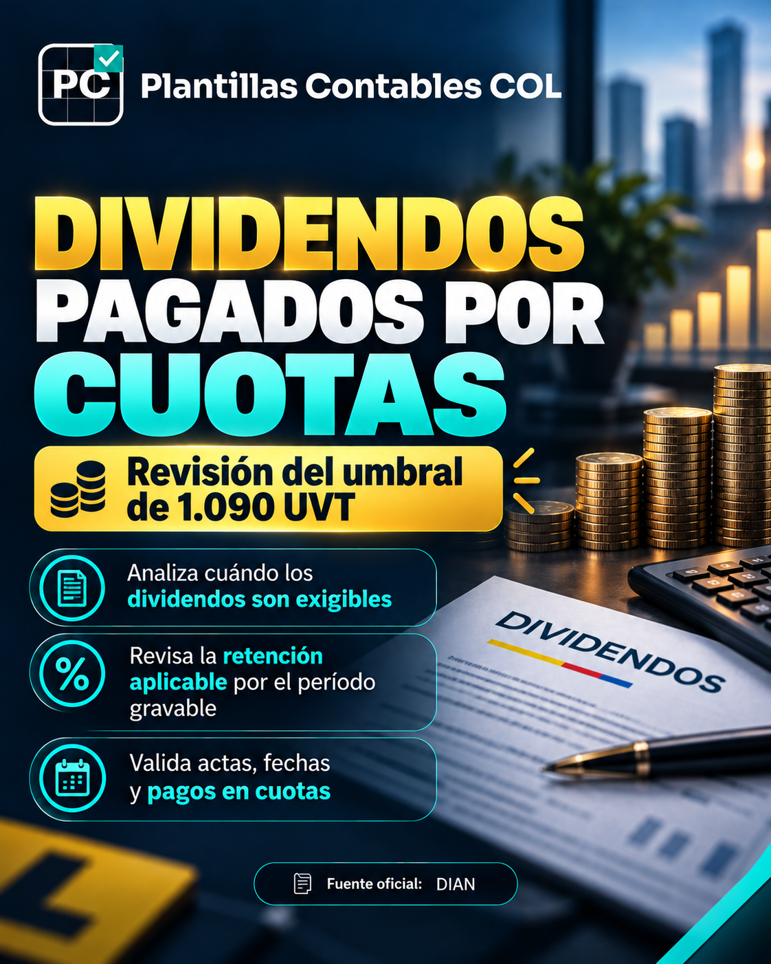 Dividendos pagados en cuotas: cómo aplicar el umbral de 1.090 UVT de retención