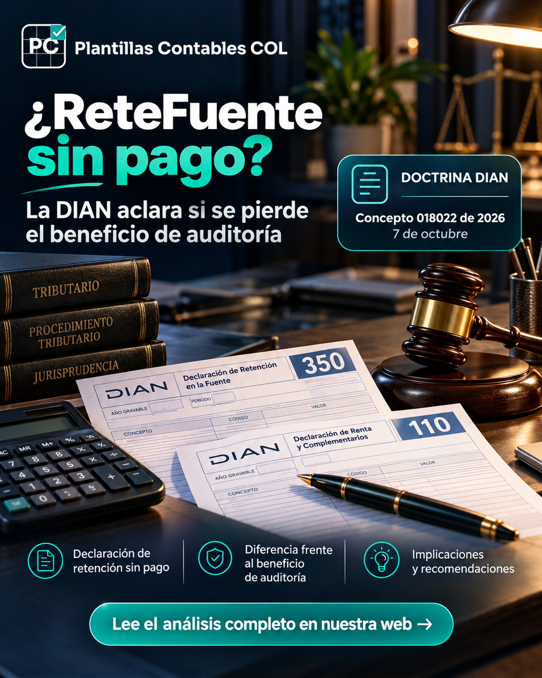 ¿ReteFuente sin pago? La DIAN aclara si se pierde el beneficio de auditoría