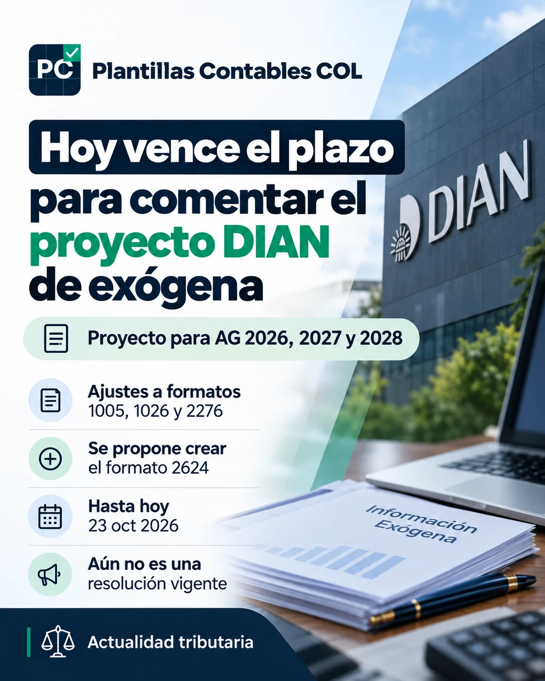 Infografía PCCOL: último día de comentarios al proyecto DIAN de información exógena nacional, 23 de octubre de 2026