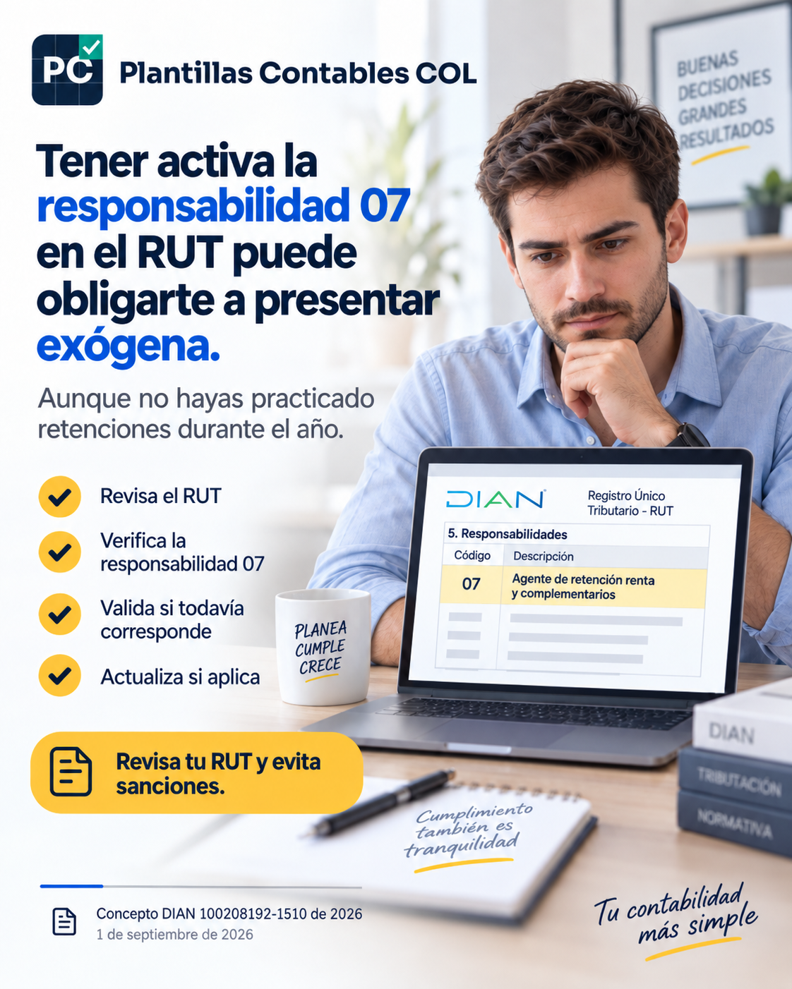 Responsabilidad 07 en el RUT: DIAN aclara su efecto sobre la obligación de presentar exógena